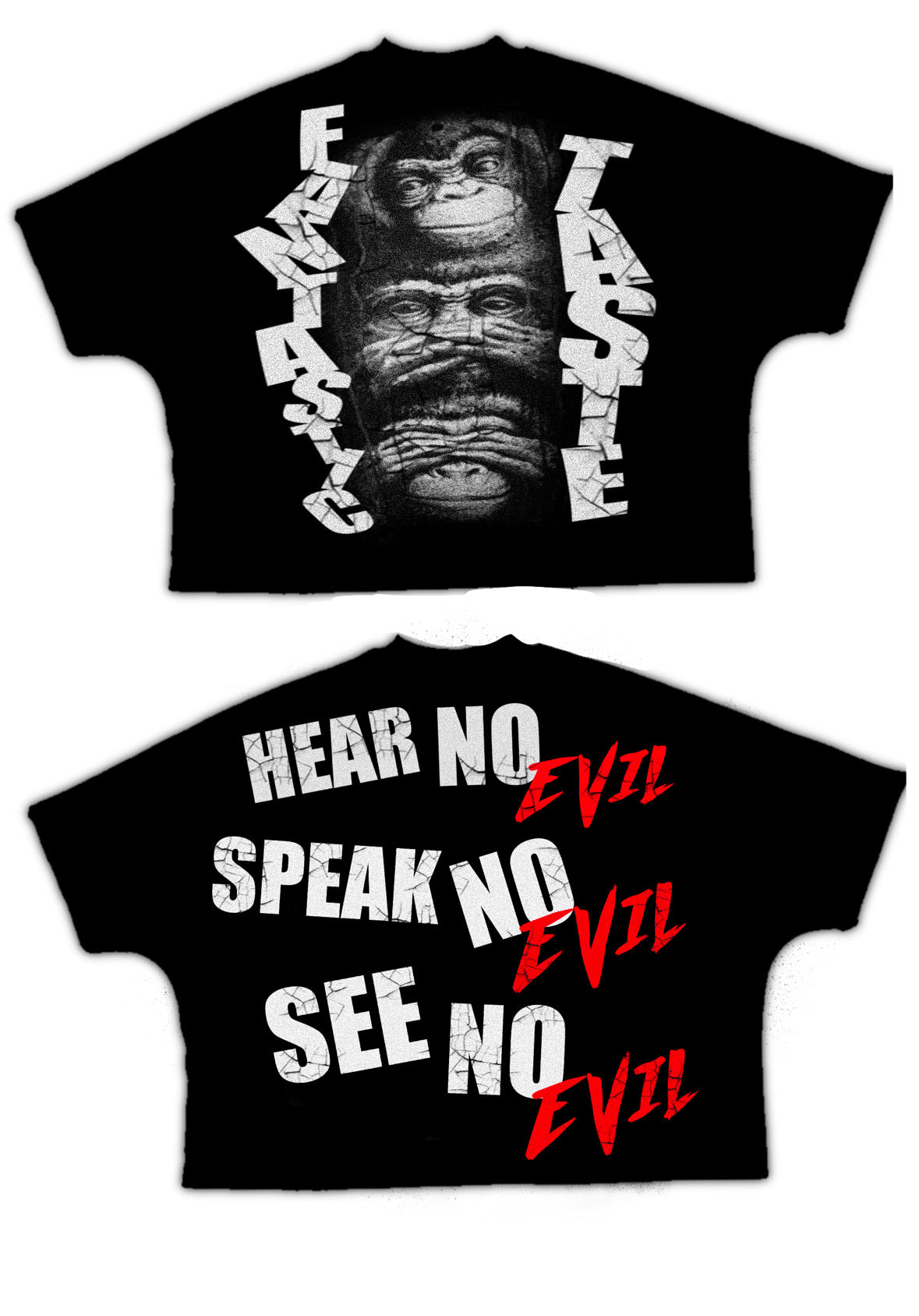 HEAR NO EVIL , SPEAK NO EVIL , SEE NO EVIL